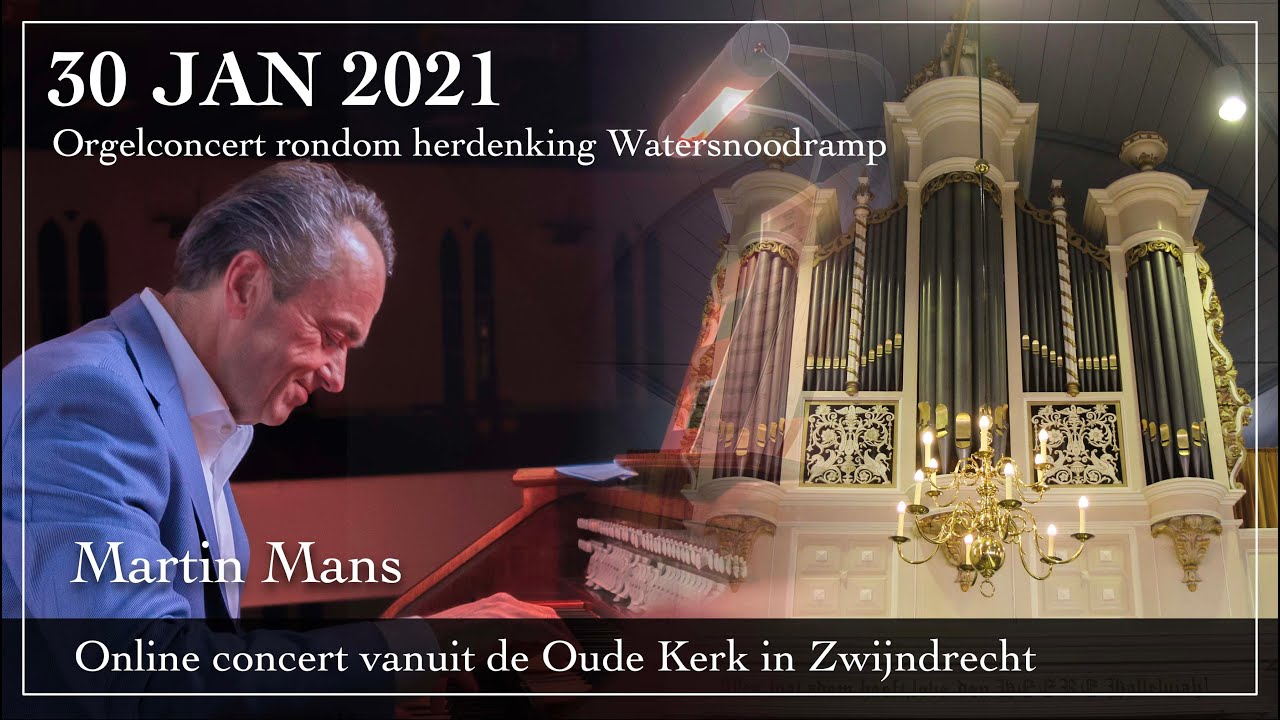 Online concert door Martin Mans op het orgel van de Oude Kerk in Zwijndrecht.