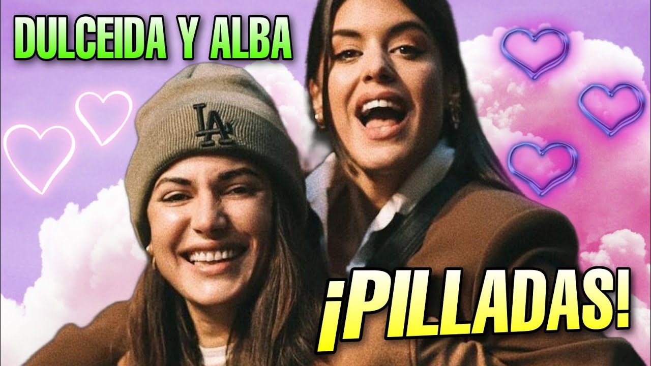 Dulceida y Alba ¿Pilladas dándose un beso? 💜