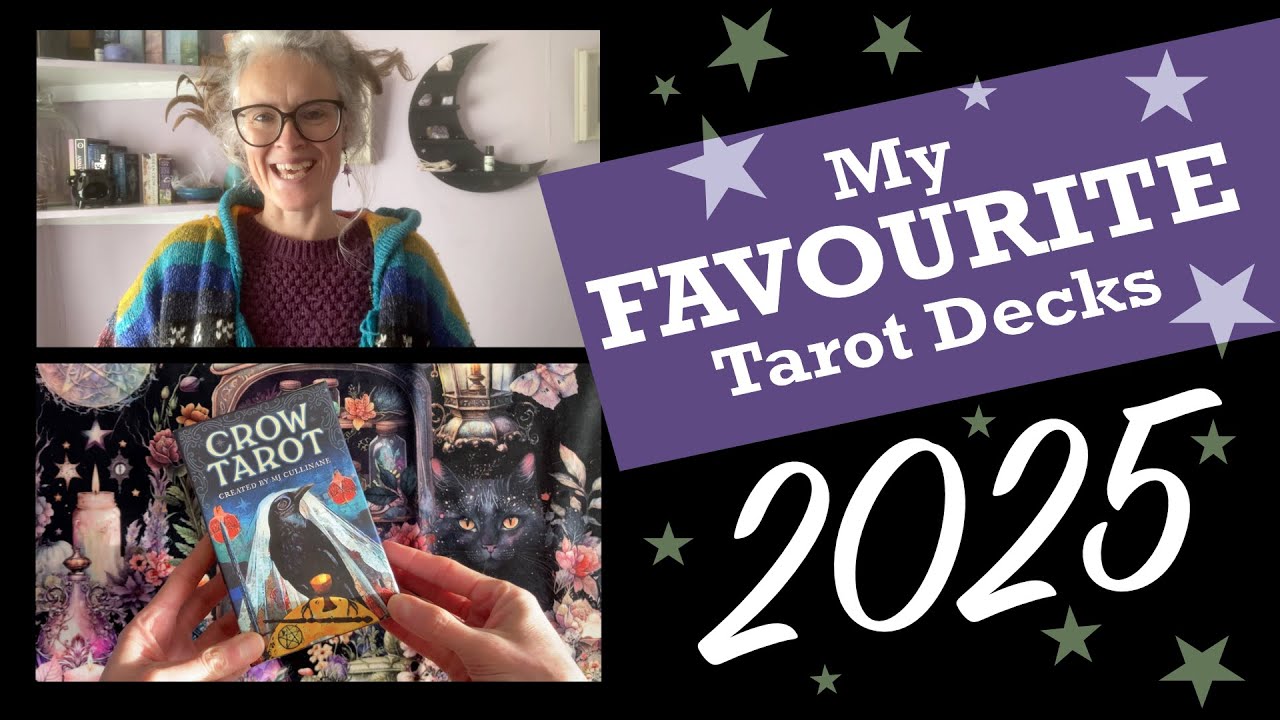 My Top Tarot Decks To Use In 2025