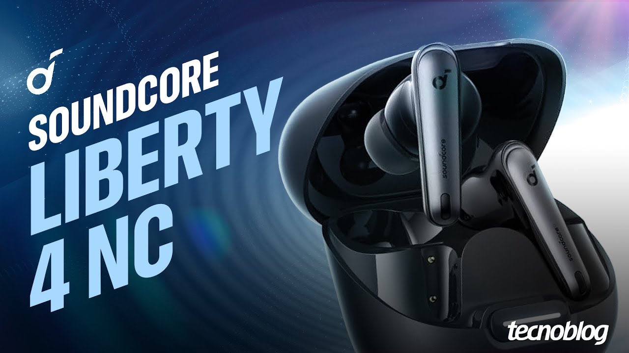 Soundcore Liberty 4 NC: Quais são os DIFERENCIAIS desse TWS?