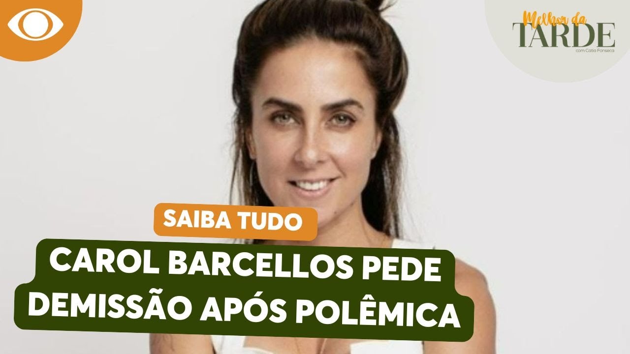 Carol Barcellos pede demissão e deixa Globo após 20 anos de emissora e polêmica
