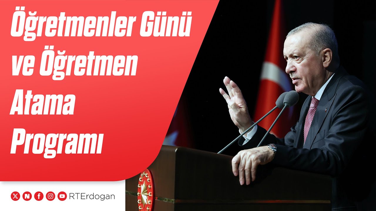 24 Kasım &Ouml;ğretmenler G&uuml;n&uuml; ve &Ouml;ğretmen Atama Programı