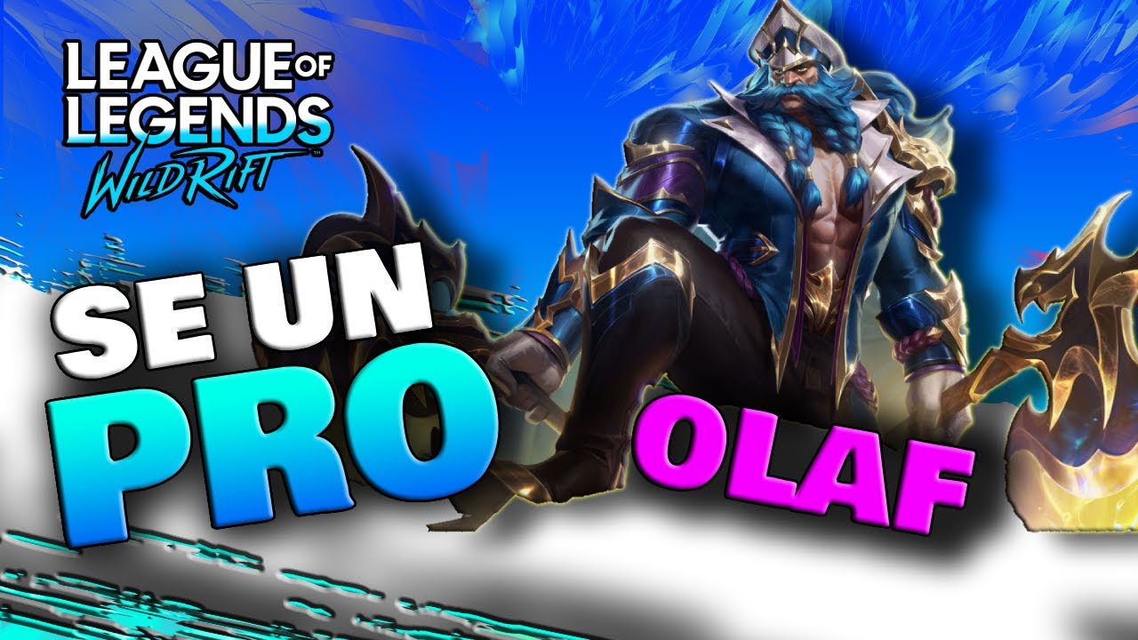 SE UN PRO - OLAF - GUIA COMPLETA, JUGABILIDAD, BUILD & COMBOS