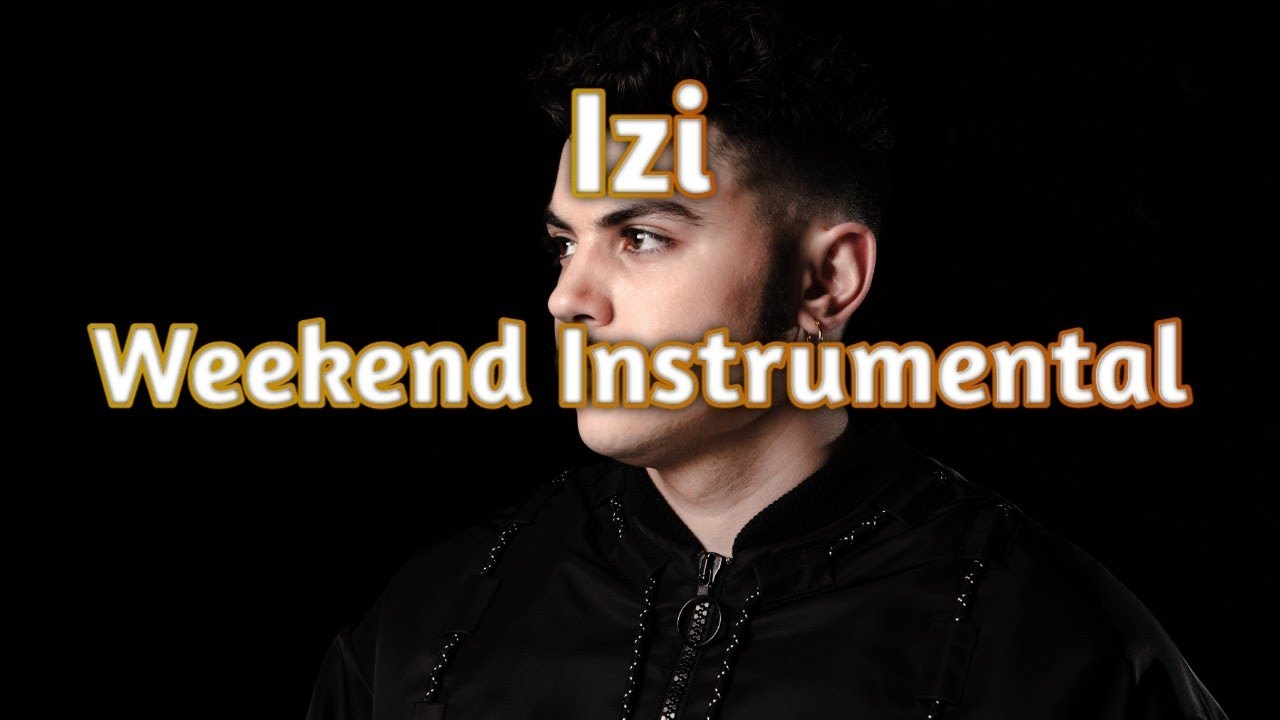 Izi - Weekend (feat. ???) (Instrumental)