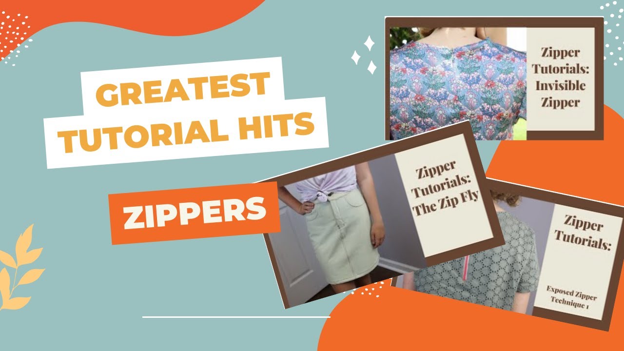 Greatest Tutorial Hits: Zippers