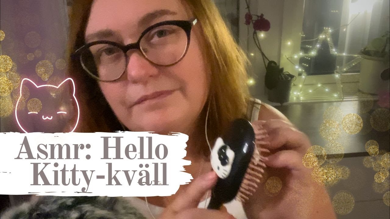 ASMR på svenska: Hello Kitty-kväll - jag borstar ditt hår (roleplay)