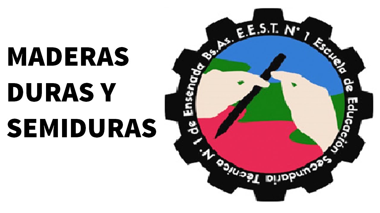 MADERAS DURAS Y SEMIDURAS