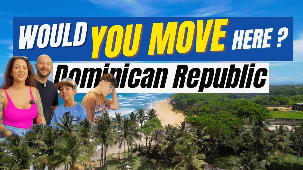 Why So Many People Are Moving to the Dominican Republic