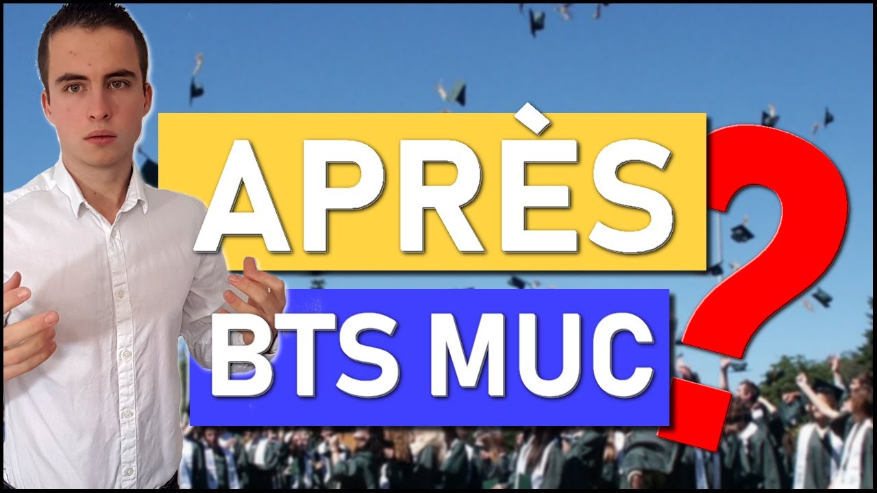 Que faire APRES un BTS MUC ? Les d&eacute;bouch&eacute;s du BTS ! AIDE BTS MUC