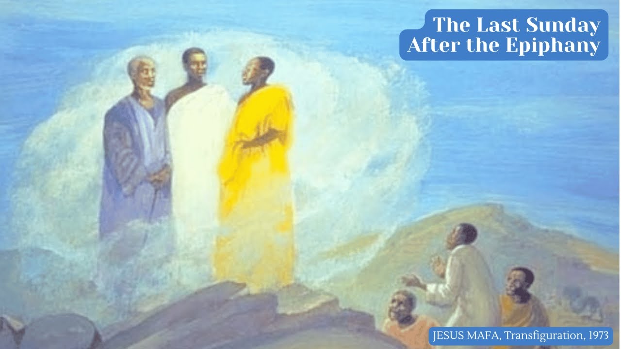 Sunday Worship for 2/15/26 - The Last Sunday after Epiphany