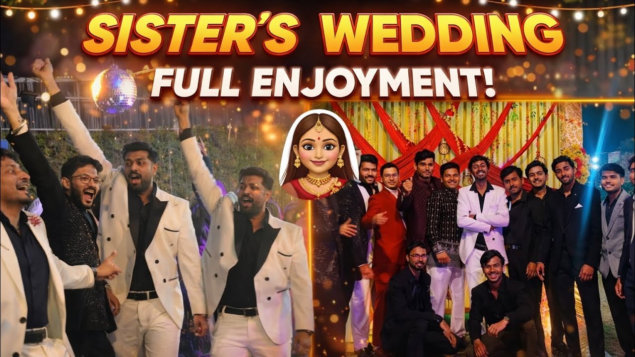 Sister’s Wedding Vlog 💍 | Full Masti,Dance & Baraat Fun 😍 | Emotional & Crazy Moments #SisterWedding