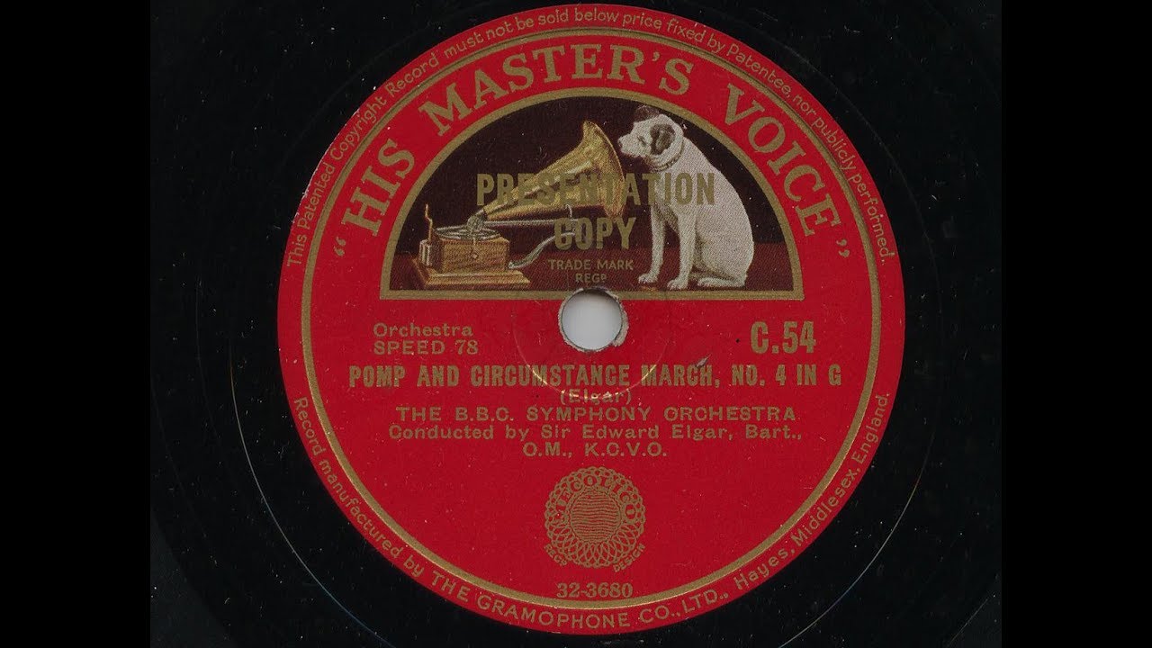 Sir Edward Elgar Conducting 'Pomp And Circumstance March No 4 In 'G' 1933 78 rpm