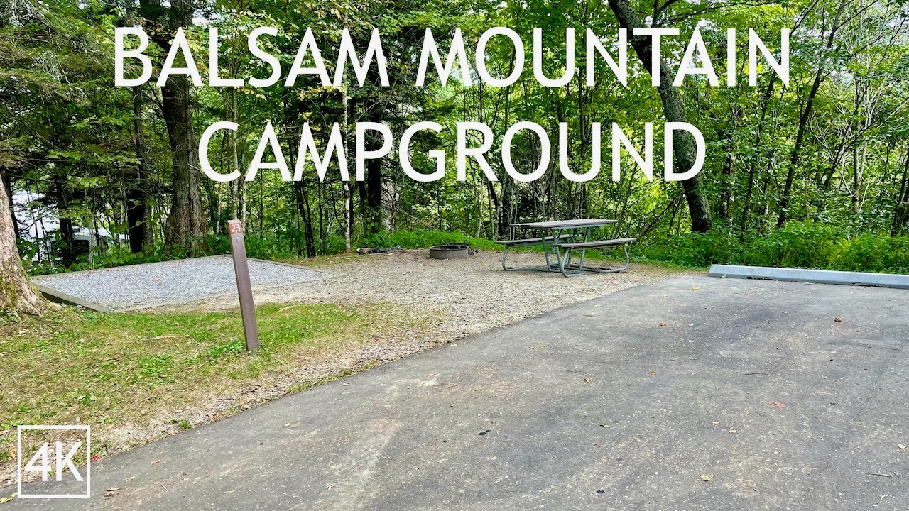 Balsam Mountain Campground Tour 4K - Find that perfect Smoky Mountains campsite