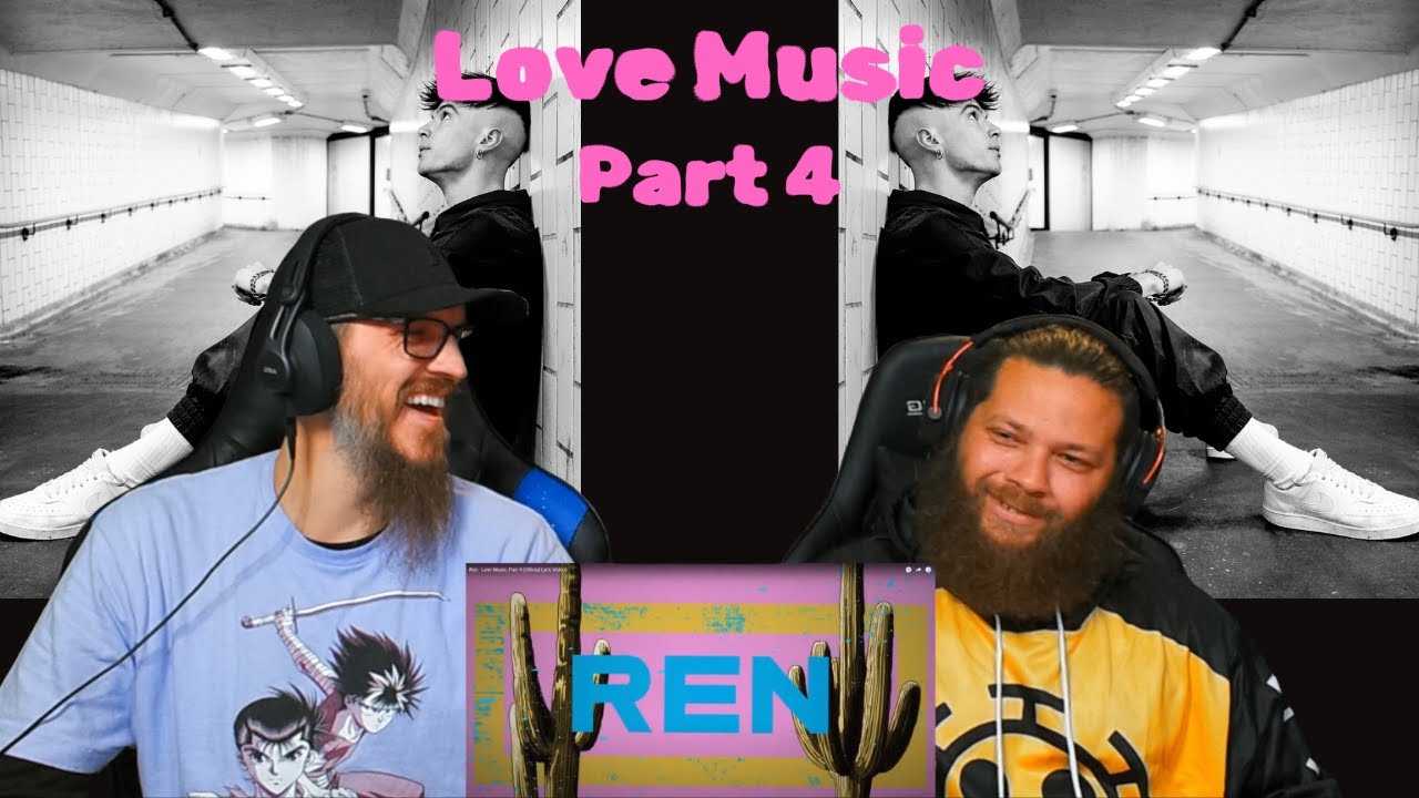 Ren - Love Music Pt 4 #реакция #ren