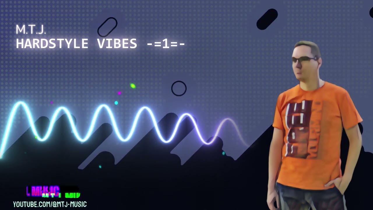 M.T.J. - HardStyle Vibes -=1=- | M.T.J. Music | Hardstyle