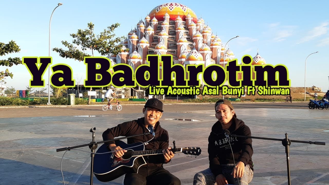 Ya Badhrotim - Live Cover Asal Bunyi Ft Shinwan