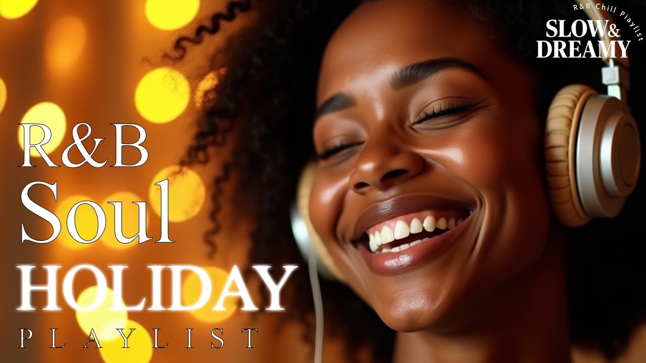【R&B Soul】Holiday Soul Jazz – Smooth R&B Christmas Ballads & Winter Calm