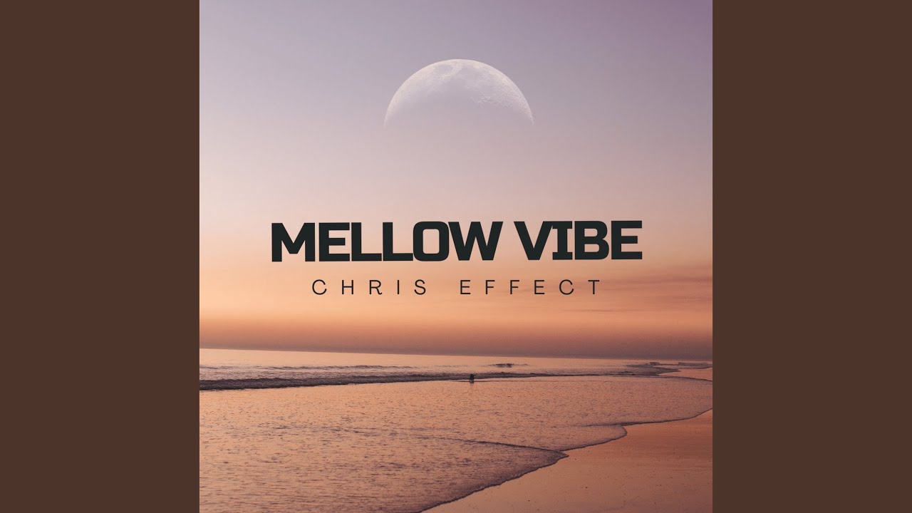 Mellow Vibe