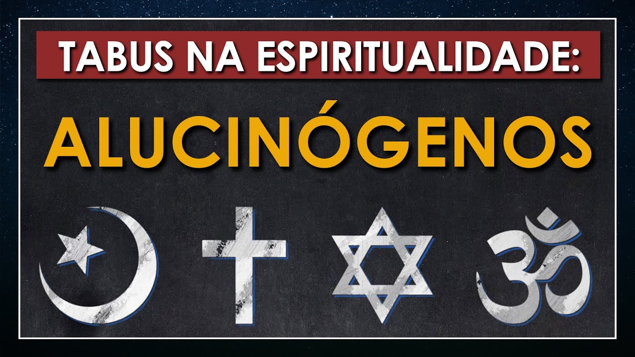 Tabus na Espiritualidade: Alucin&oacute;genos e Quimiognose