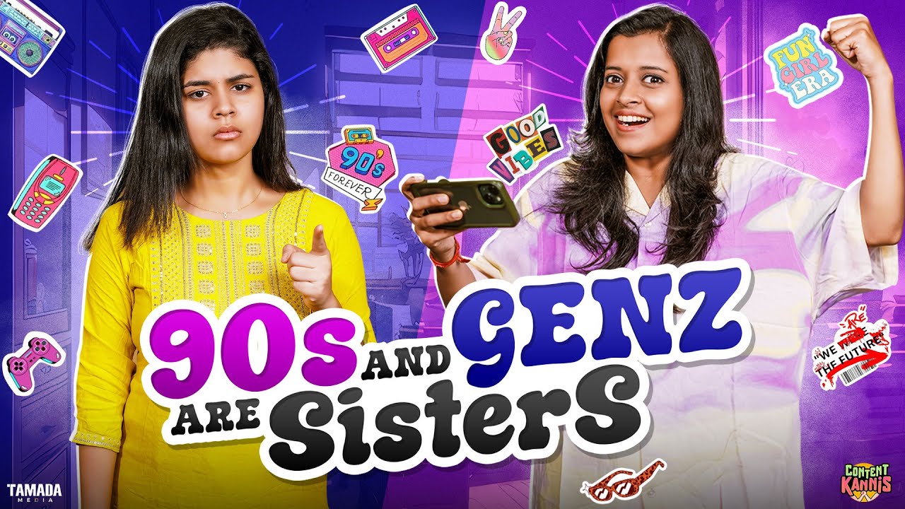 90's 💿 And GenZ 📱 are Sisters 👯‍♀️ | Ft.Thaafiya & Ragavi | 