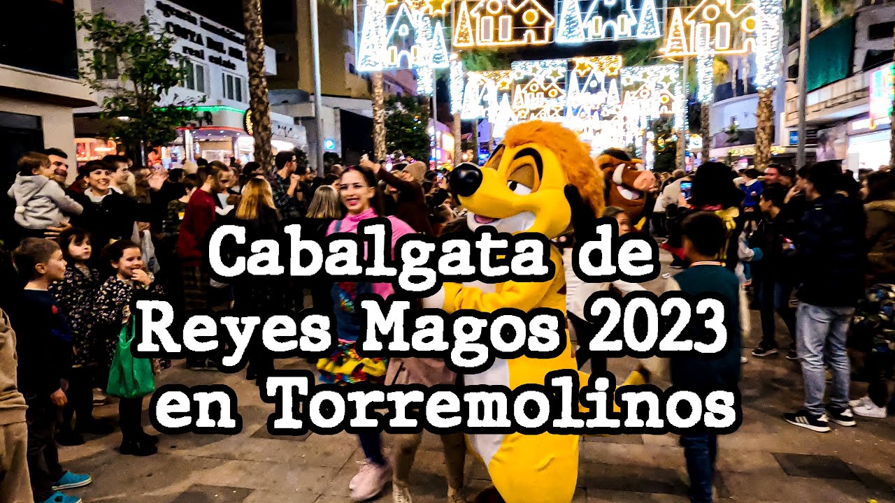 Cabalgata de Reyes Magos 2023 en Torremolinos | Three Kings Parade 2023 in Torremolinos