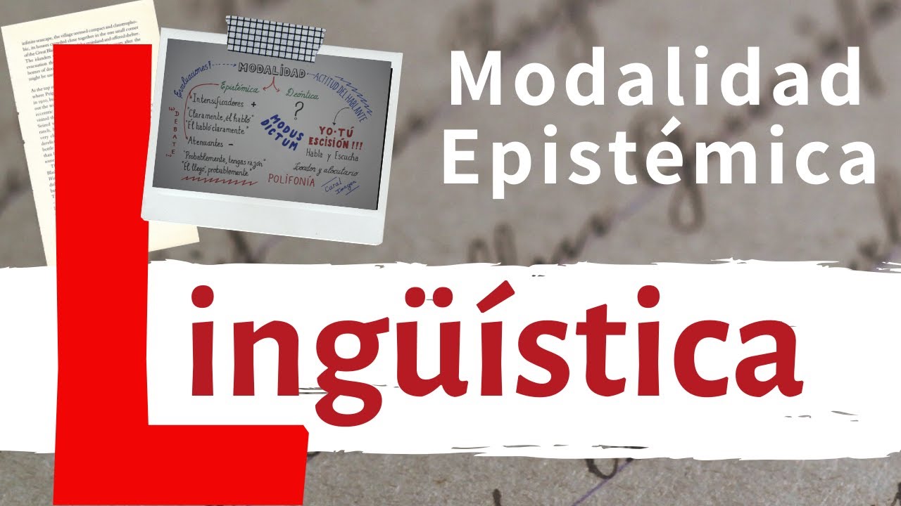 Modalidad Parte 1| Modalidad Epistémica