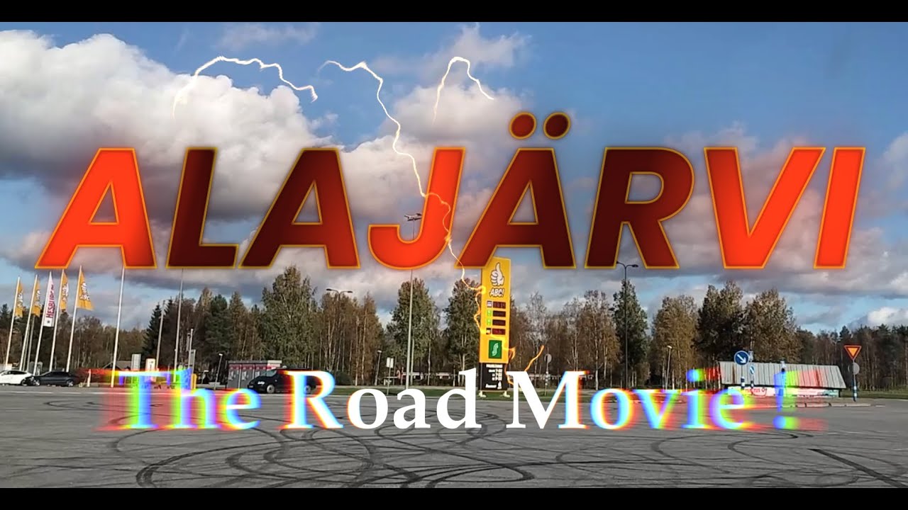 ALAJÄRVI The Road Movie !