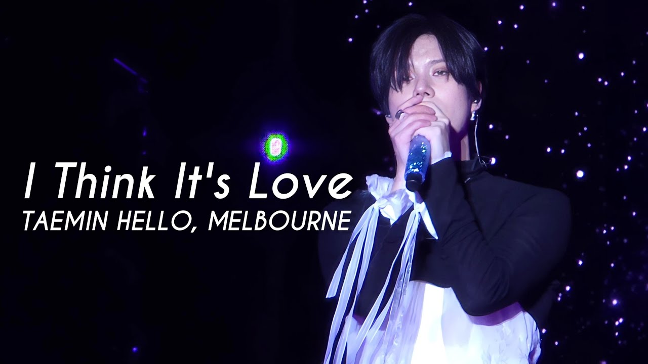 260314 태민 사랑인 것 같아 안녕멜버른 TAEMIN Hello, Melbourne I Think It's Love fancam