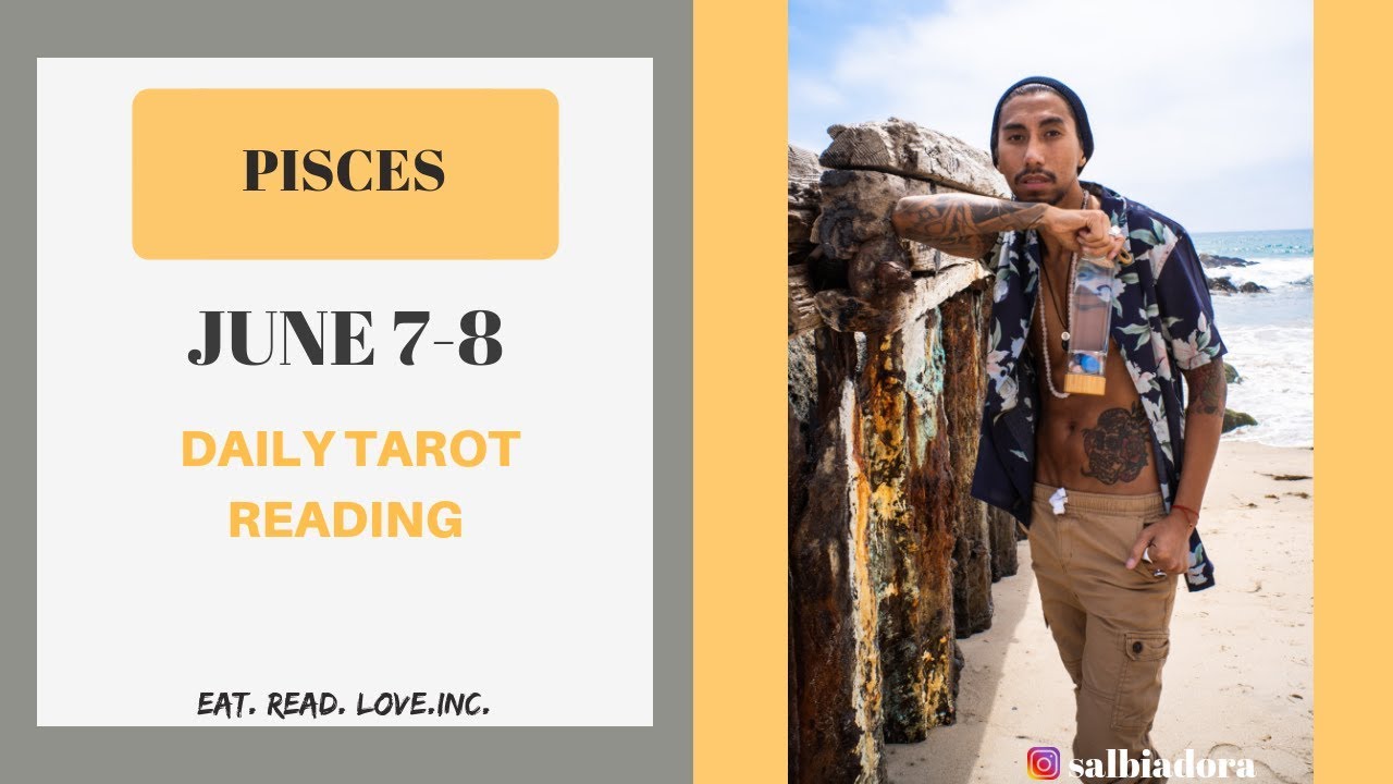 PISCES - “I NEED TO MAKE A CHOICE! IS THERE SOMEONE NEW?” JUNE 7TH-8TH DAILY TAROT READING