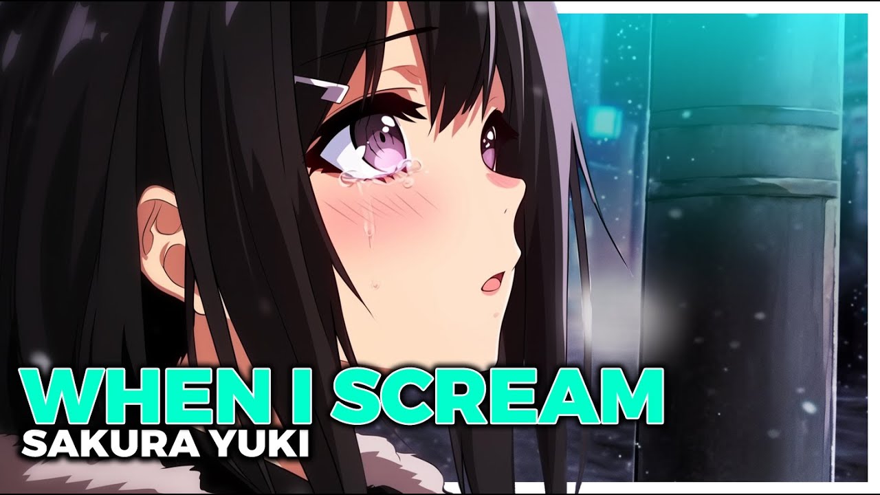 [Nightcore] When I Scream (Emotional • Female Vocals) [Lyrics]