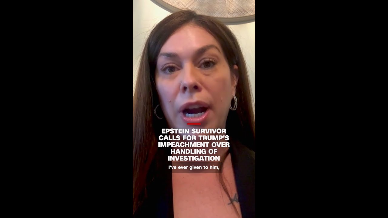 Epstein survivor calls for Trump's impeachment over handling of investigation