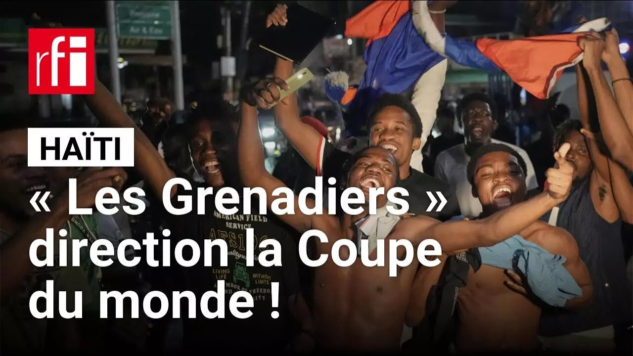 Football : Haïti se qualifie, pour la première fois depuis 52 ans, pour la Coupe du monde • RFI