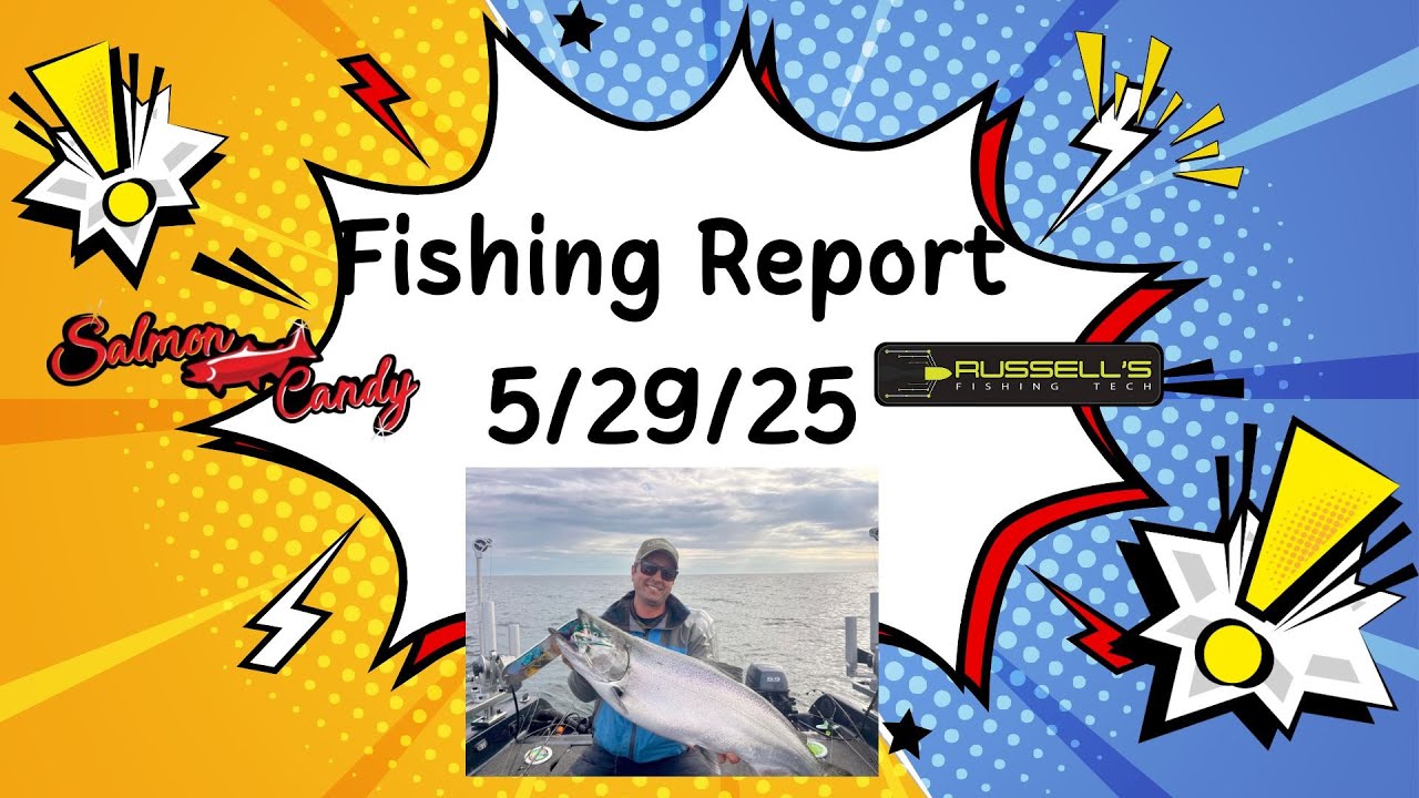 Fishing Report 5/29/25