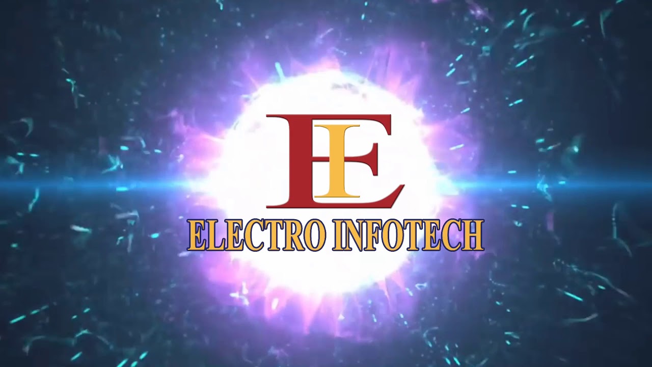 Electro Infotech Intro