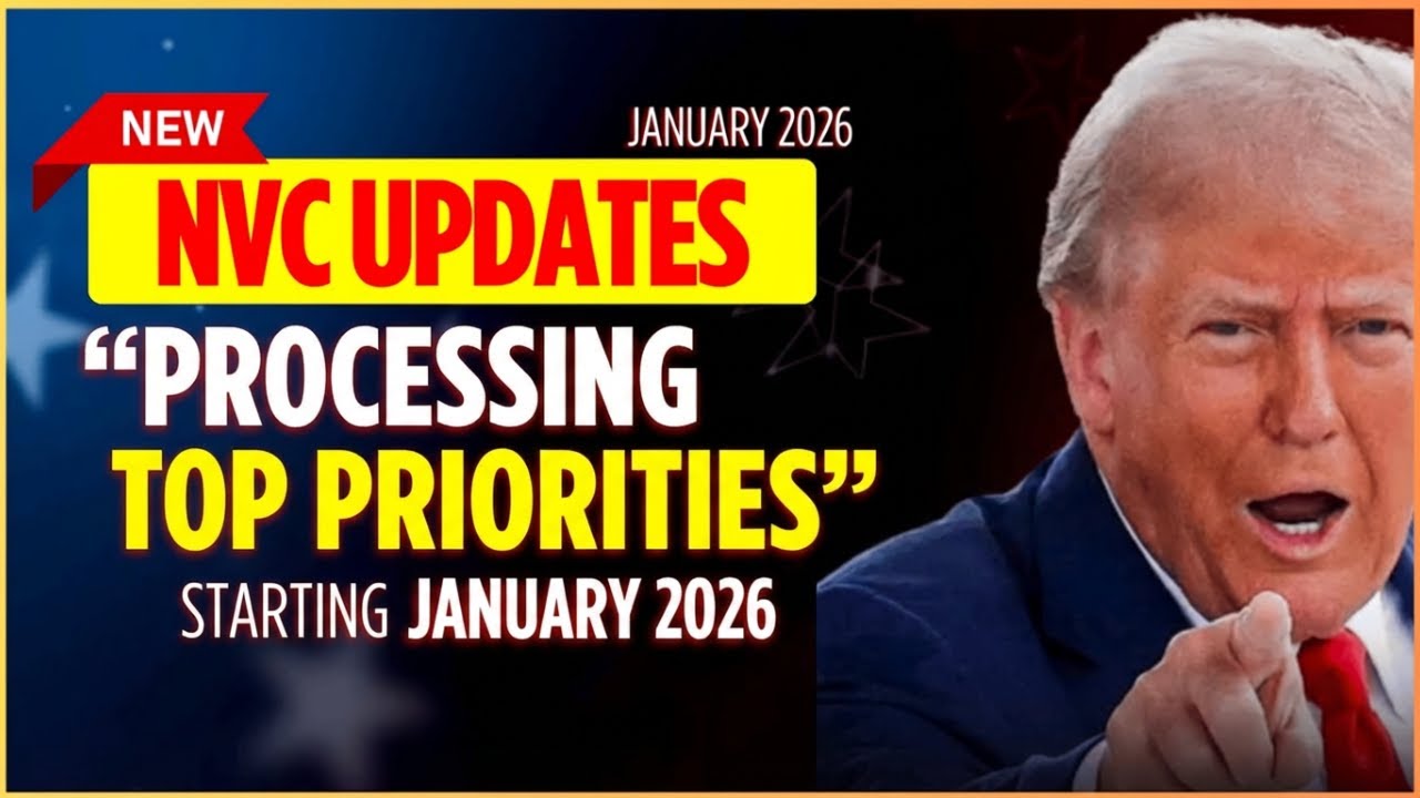 Great News NVC PROCESSING PRIORITY & Cuts Delays for Thousands of Immigrant Visa Cases JAN 2026
