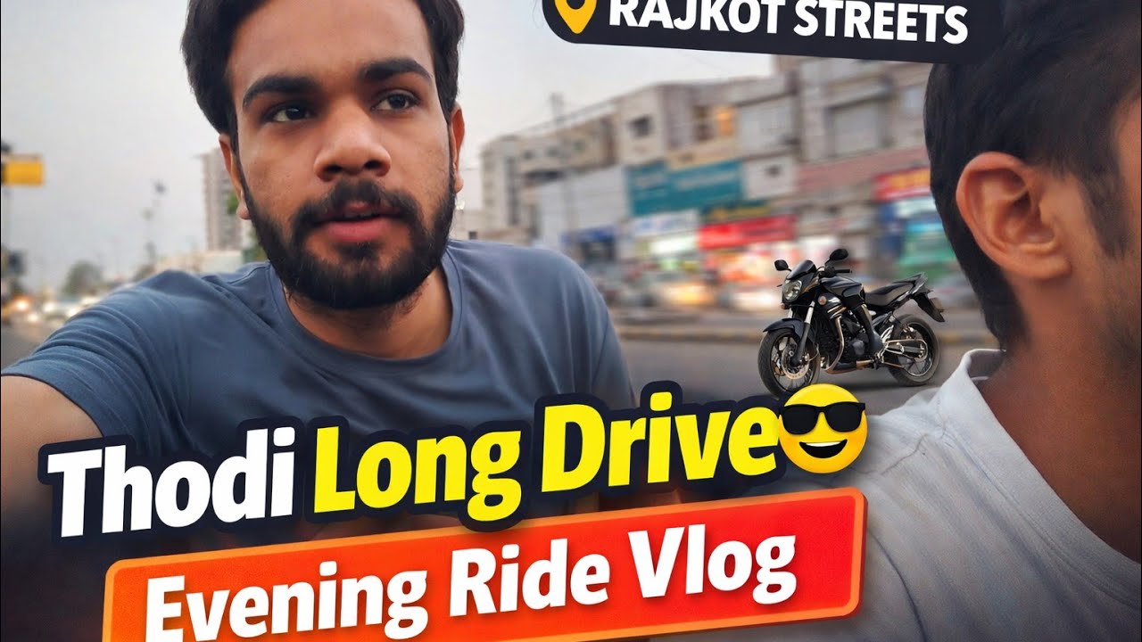 Rajkot ma long drive 