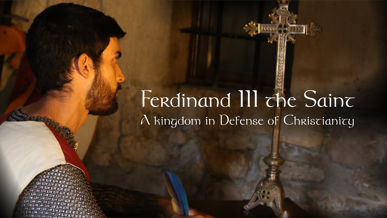 Ferdinand III the Saint: A Kingdom in Defense of Christianity (Trailer)
