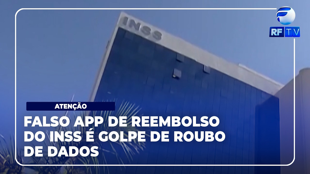 RF News - INSS alerta para golpe com aplicativo falso de reembolso