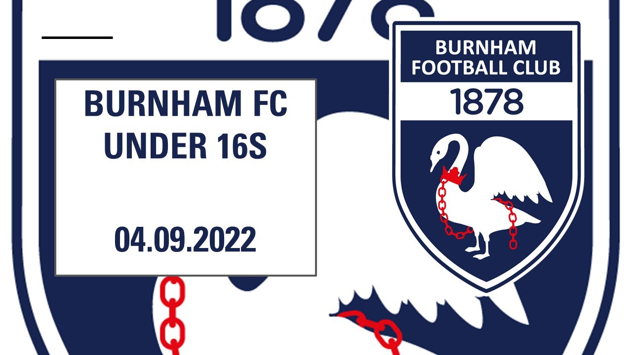 Burnham FC Under 16s away to Chesham | 04.09.2022
