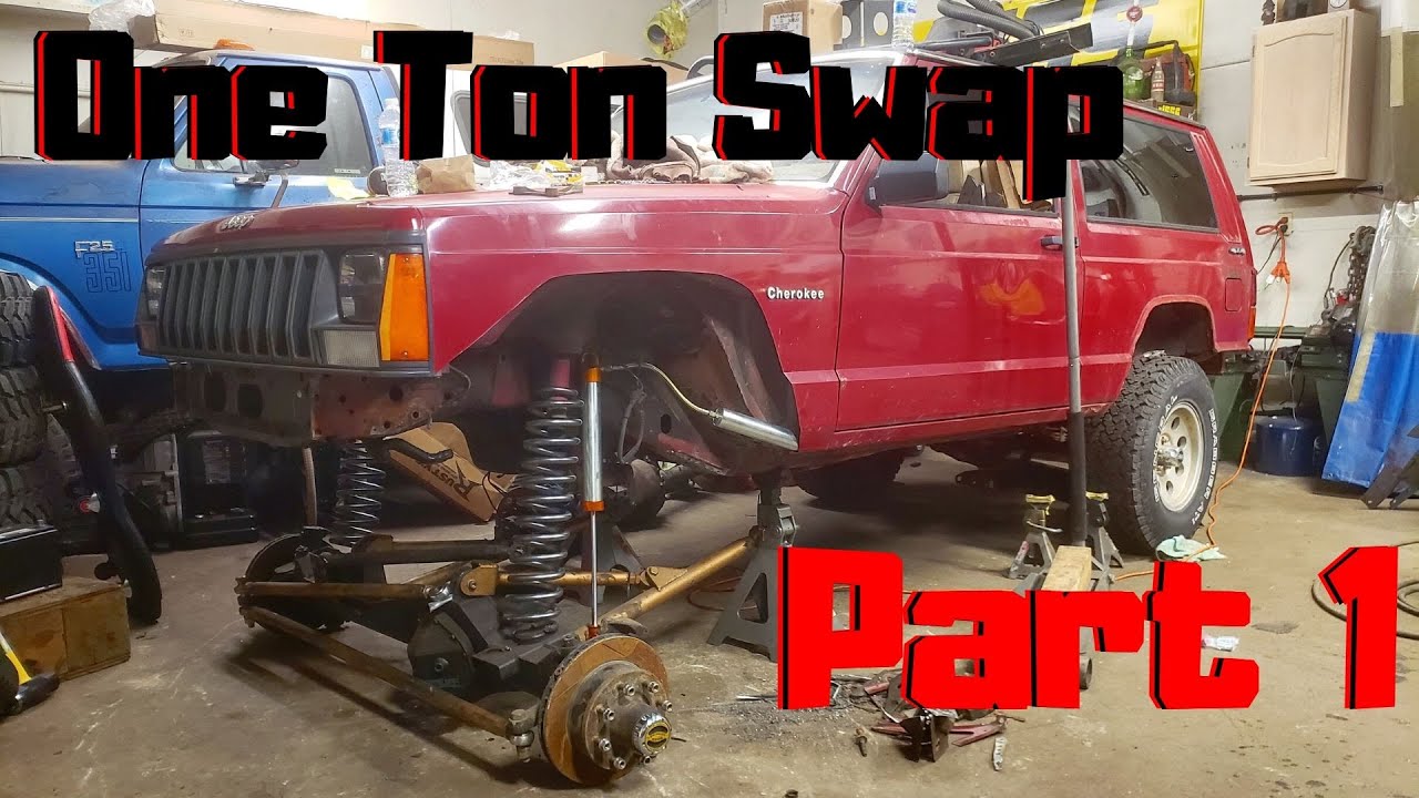 Jeep Cherokee One Ton Swap Part : 1
