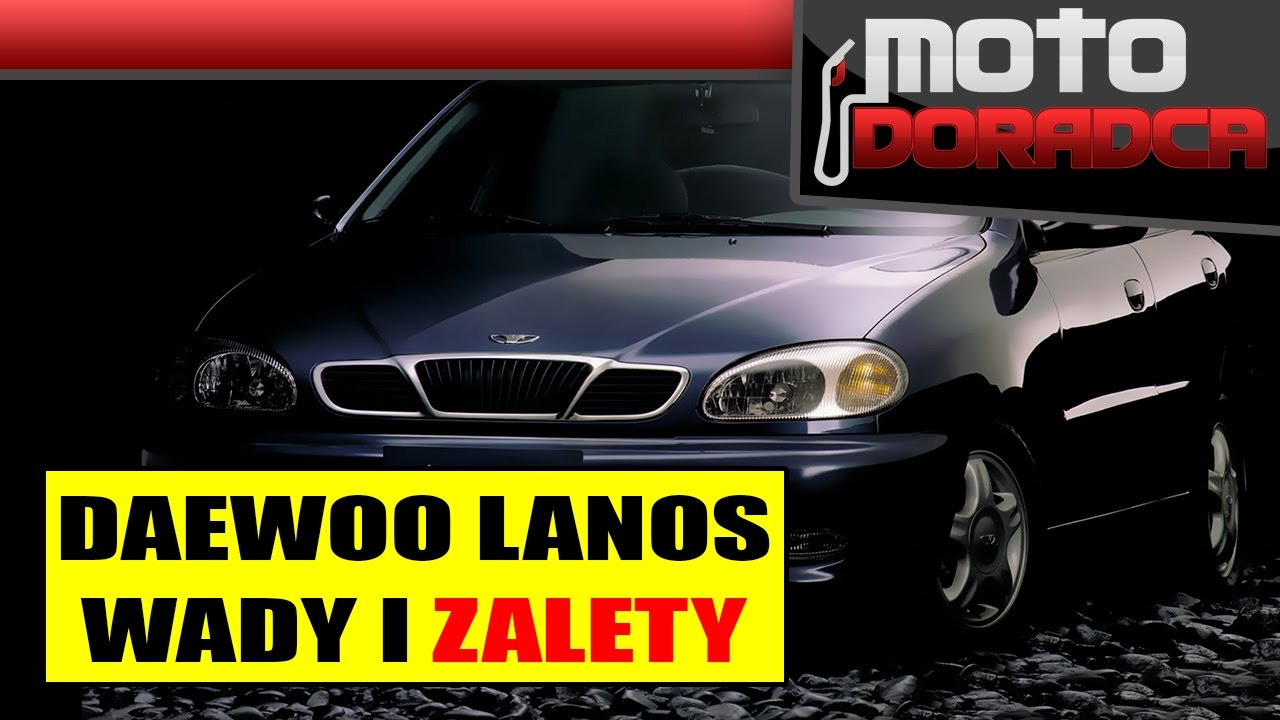 Daewoo Lanos WADY i ZALETY #MOTODORADCA