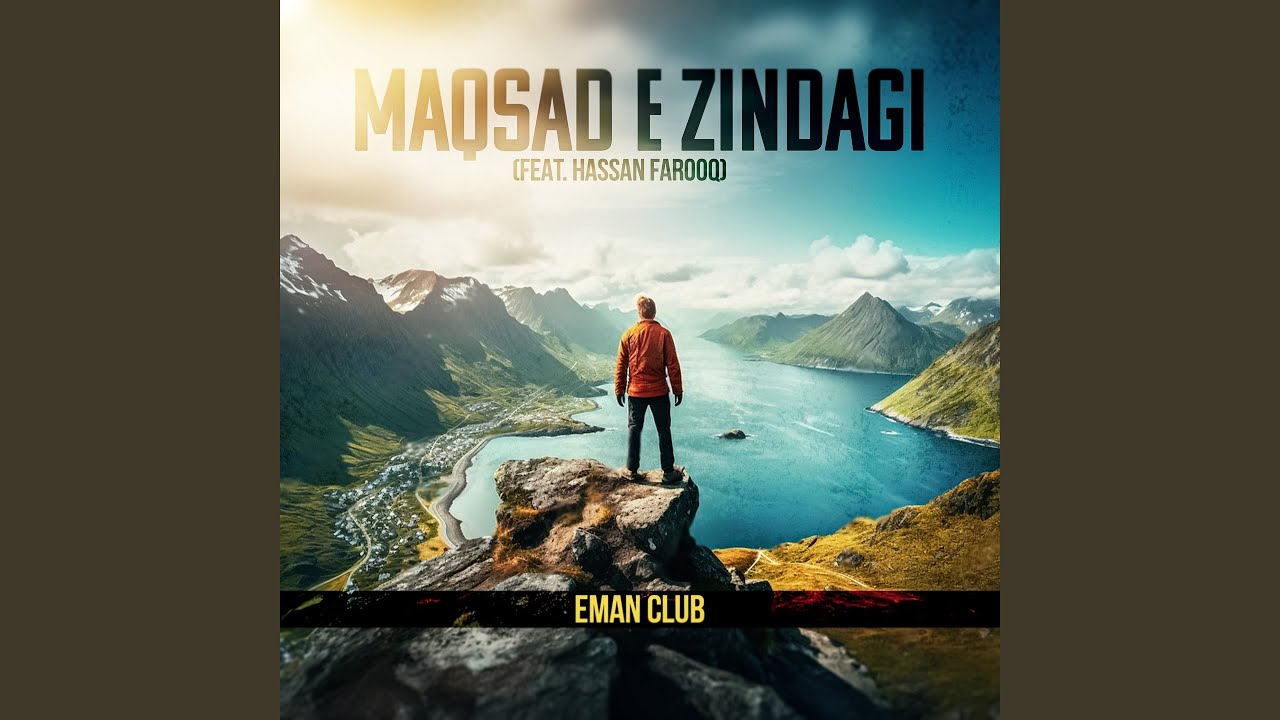 Maqsad E Zindagi (feat. Hassan Farooq)