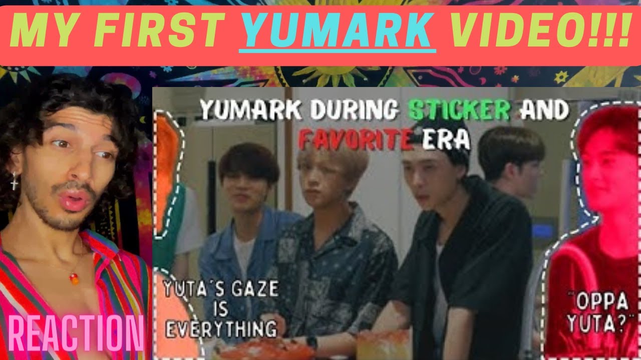 ВПЕРВЫЕ РЕАКЦИЯ НА YUMARK! | Yumark в эпоху наклеек и фаворитов (до NCT 2021) | РЕАКЦИЯ