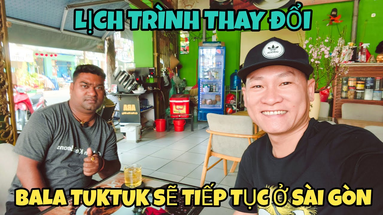 BALA TUKTUK Ở LẠI SÀI GÒN ?