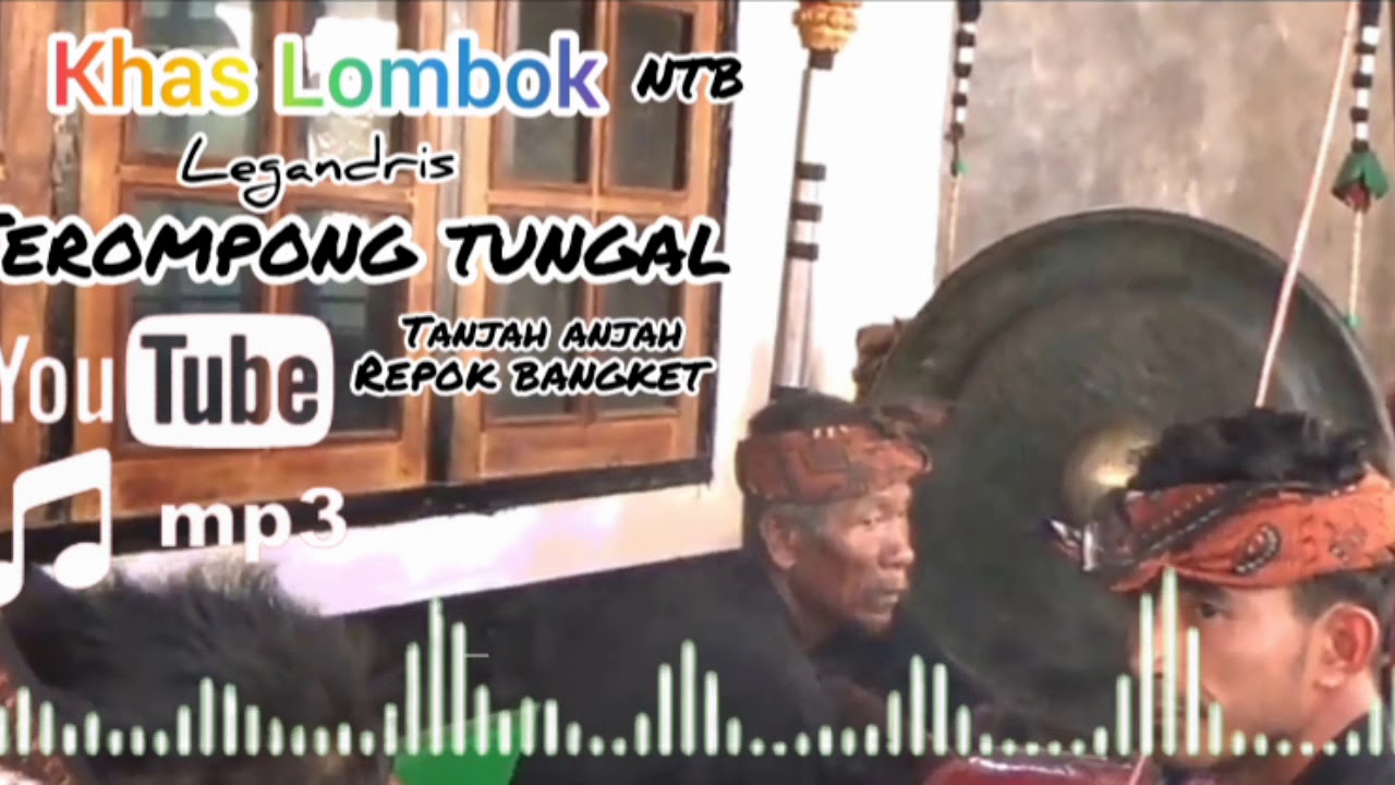 Khas mp3 ( terompong tunggal ) tanjah anjah  kesenian Lombok