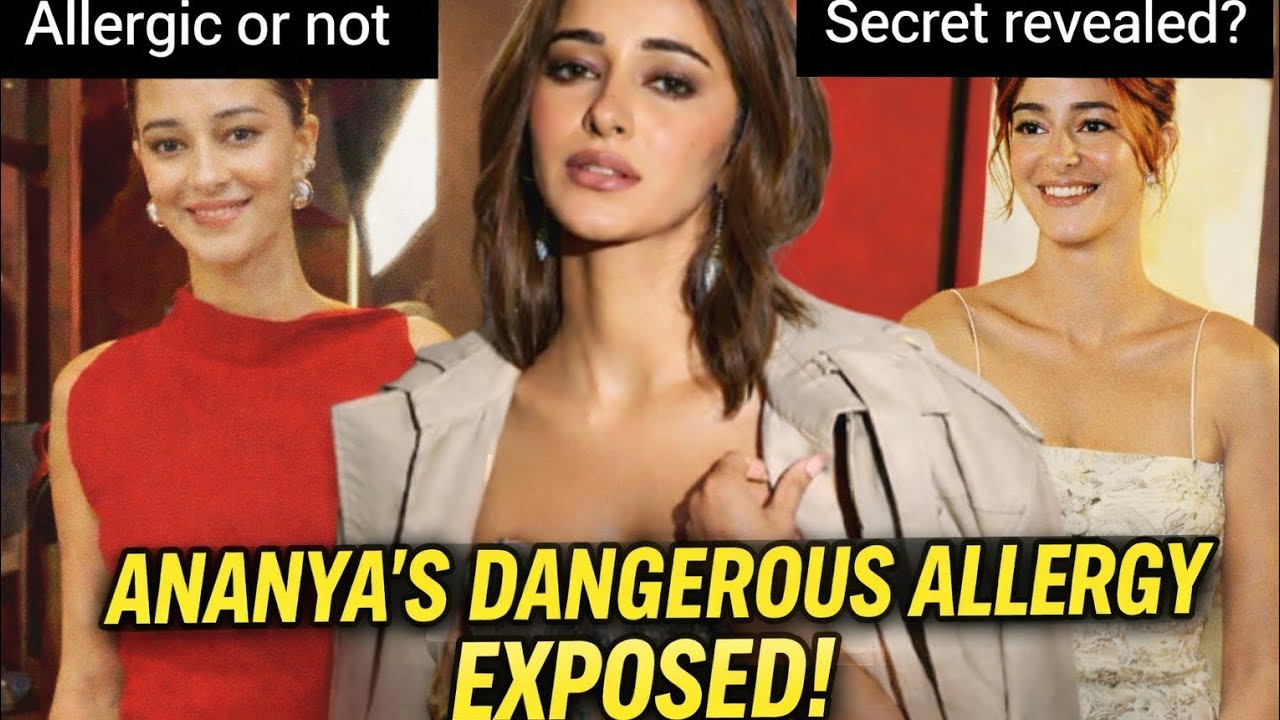 Ananya Panday’s Allergy Claim EXPOSED? Truth or Lie