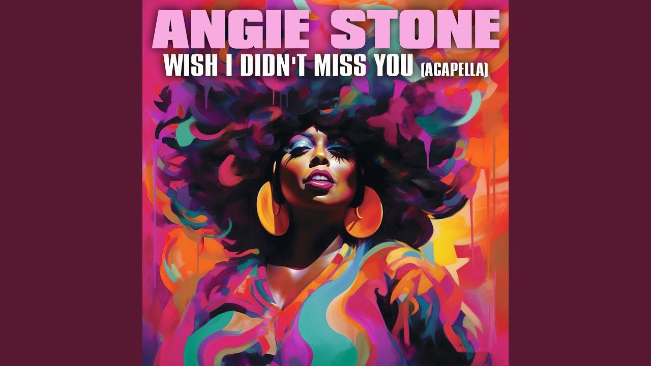 Angie Stone Wish I Didn't Miss You (Re-Recorded) (Acapella)