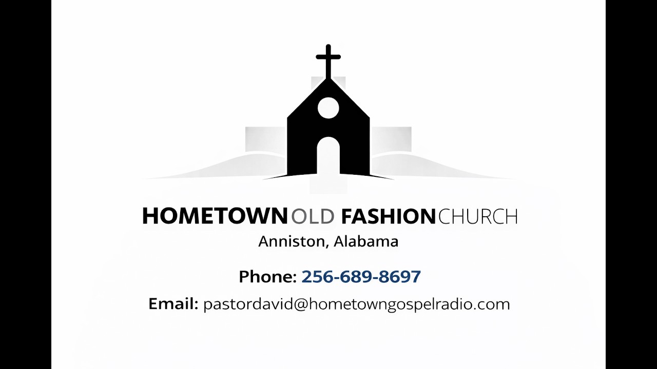 Hometown Old Fashion Church Live Stream
