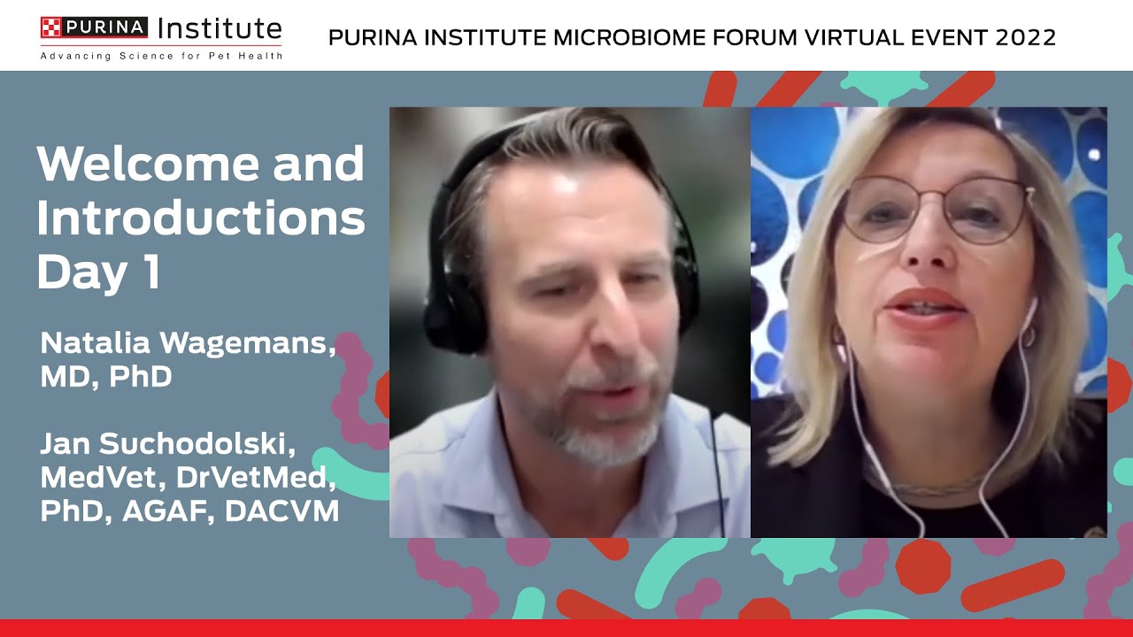 Welcome and Introduction &ndash; Day 1 | Purina Institute Microbiome Forum Virtual Event 2022