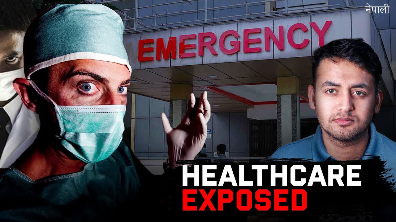 How Hospitals in Nepal became Money Making Machines